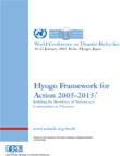 Hyogo framework for action 2005-2015 : Building the resilience of nations and communities to disasters.
