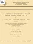 Low - level dynamic characteristics of four tall flat - plate buildings in New York City.