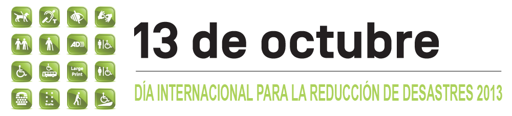 13 October 2013 - International Day for Disaster Reduction - A not so obvious conversation on disability and disasters
