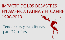 Informe sobre el Impacto de los desastres en América Latina y el Caribe