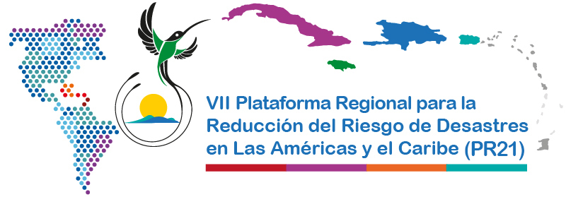 VII Plataforma Regional para la Reducción del Riesgo de Desastres en las Américas y el Caribe Montego Bay, Jamaica, 8-10 Mayo 2020