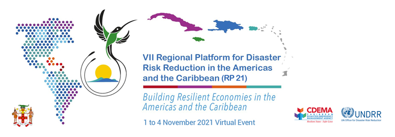 Save the date: VII Regional Platform for Disaster Risk Reduction in the Americas and the Caribbean will take place virtually from 1 to 4 November, 2021 