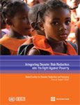 Integrating disaster risk reduction into the fight against poverty: Global Facility for Disaster Reduction and Recovery: Annual report 2007