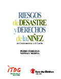 Riesgos de Desastres y Derechos de la Niñez en Centroamérica y el Caribe